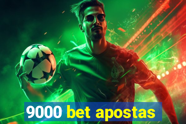 9000 bet apostas